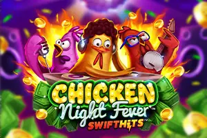 Chicken Night Fever